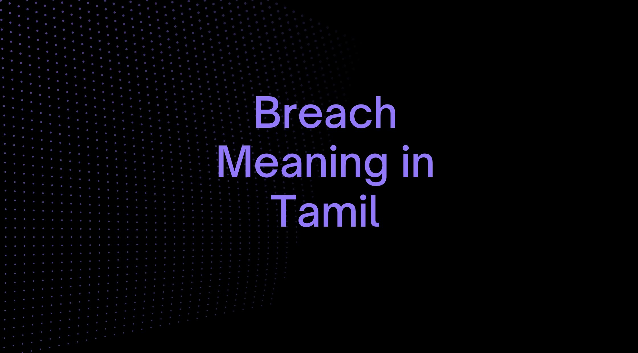 Breach Meaning in Tamil